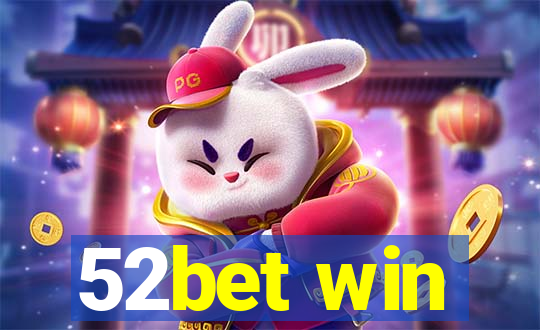 52bet win