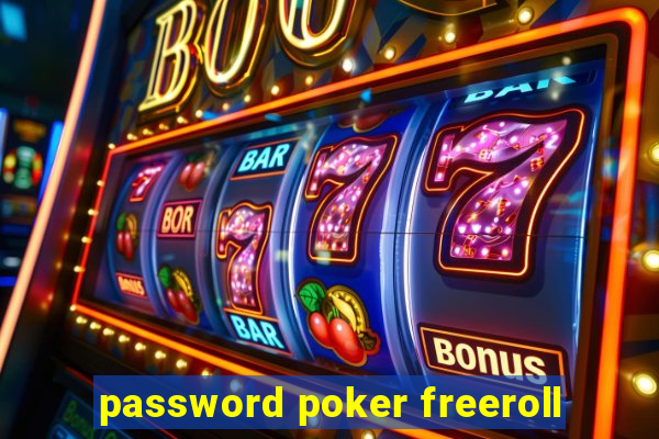 password poker freeroll