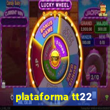 plataforma tt22