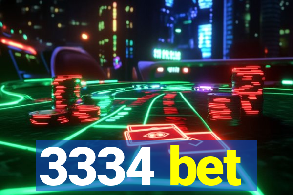 3334 bet