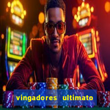 vingadores ultimato completo dublado gratis