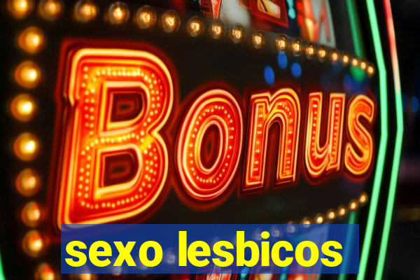 sexo lesbicos