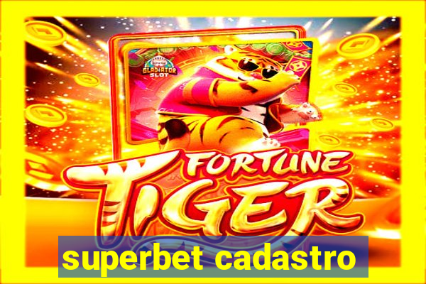 superbet cadastro