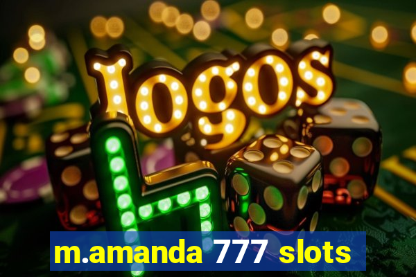 m.amanda 777 slots