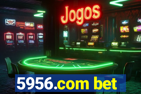 5956.com bet