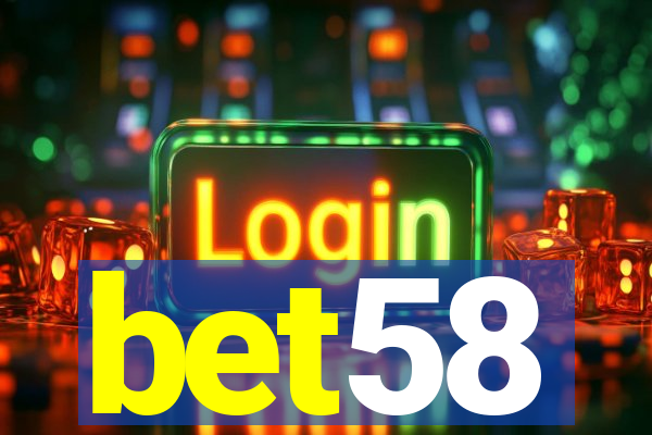 bet58