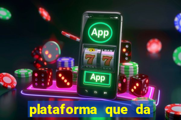 plataforma que da bonus no cadastro e saca no free