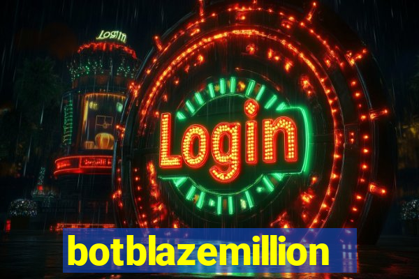 botblazemillion