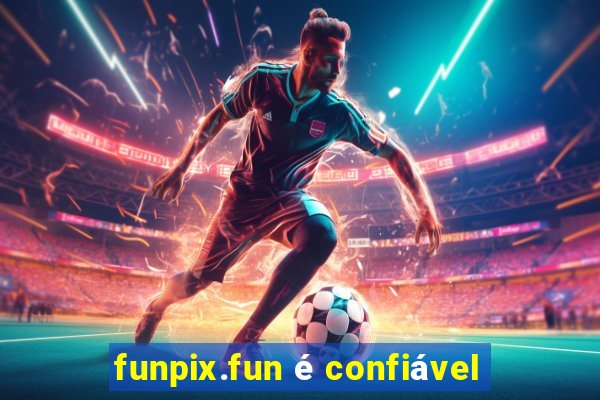 funpix.fun é confiável