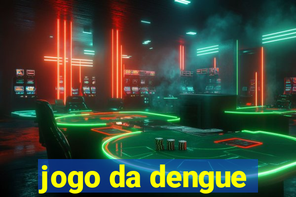 jogo da dengue