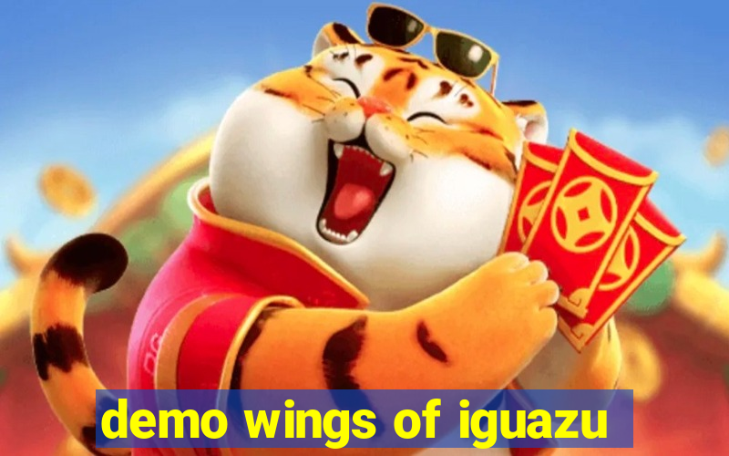 demo wings of iguazu