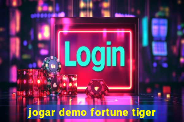 jogar demo fortune tiger