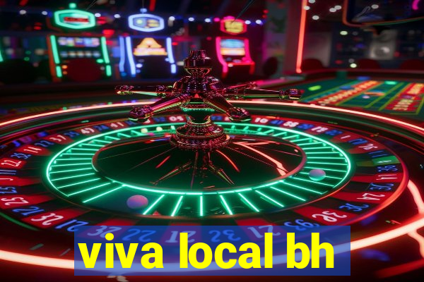 viva local bh