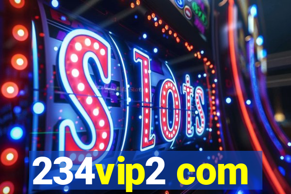 234vip2 com