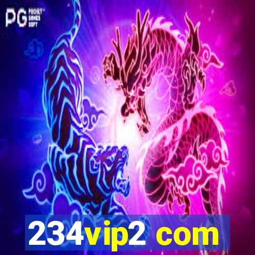 234vip2 com