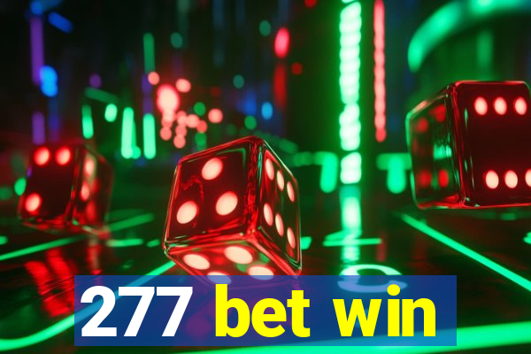 277 bet win