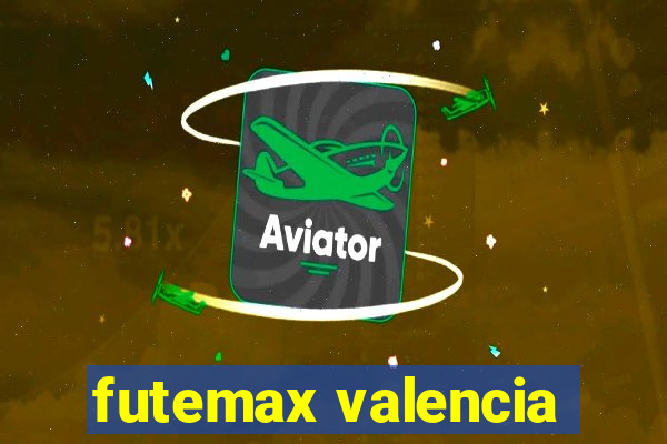 futemax valencia