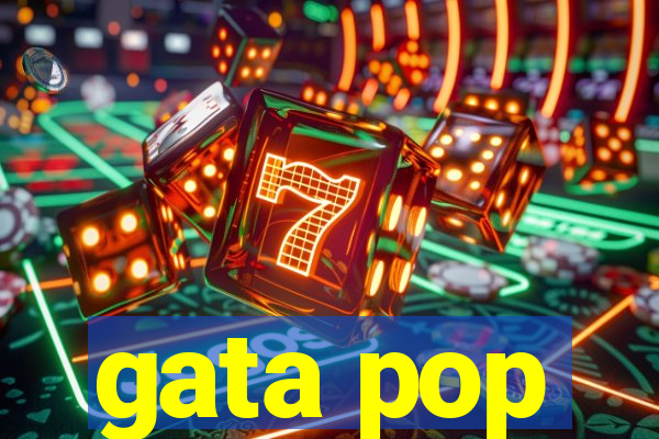 gata pop