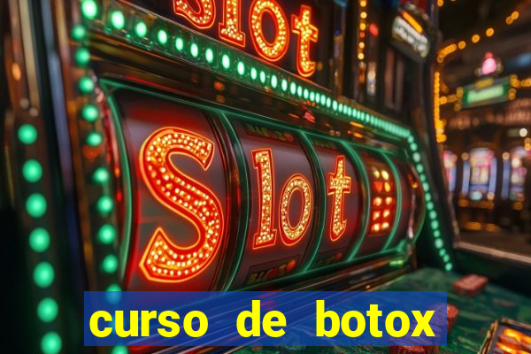 curso de botox reconhecido pelo mec