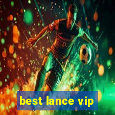 best lance vip