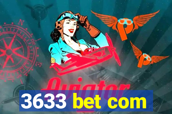 3633 bet com