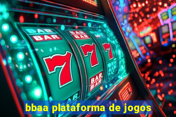 bbaa plataforma de jogos