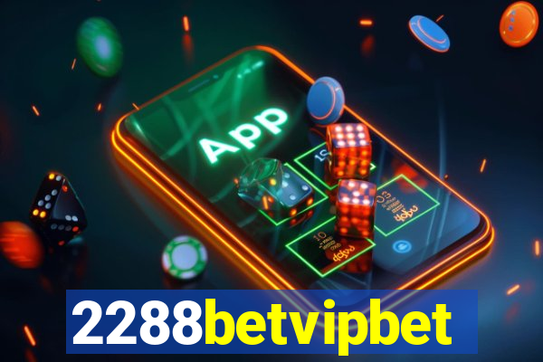 2288betvipbet