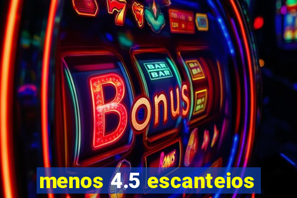 menos 4.5 escanteios