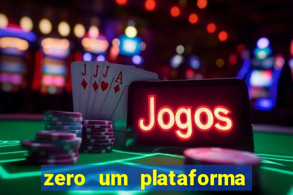 zero um plataforma de jogos