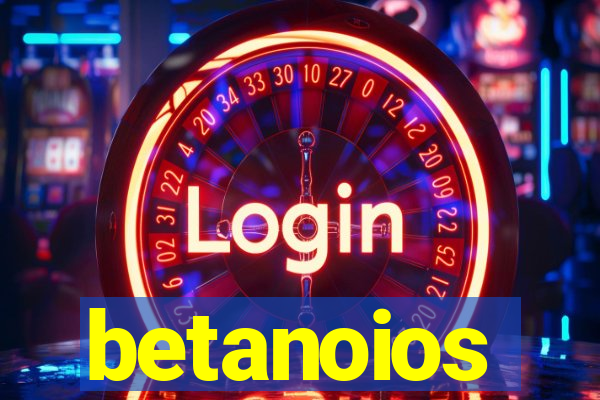 betanoios