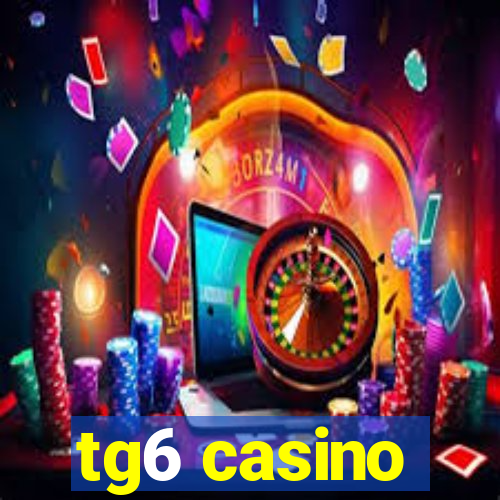 tg6 casino