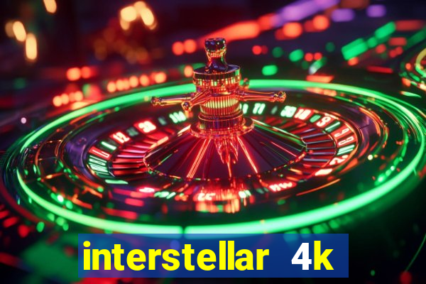 interstellar 4k free download