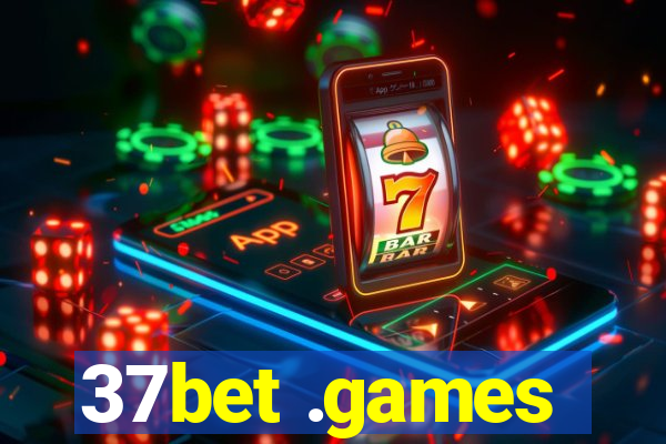 37bet .games