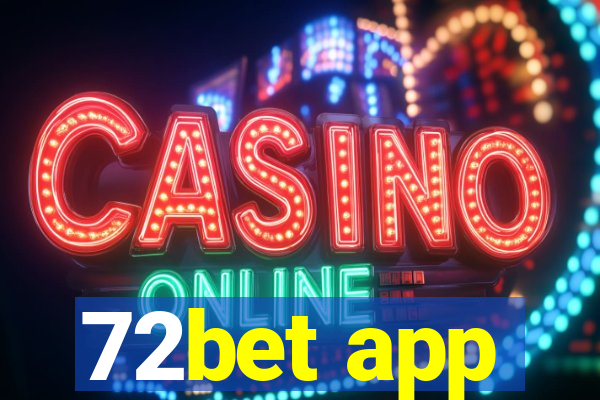 72bet app