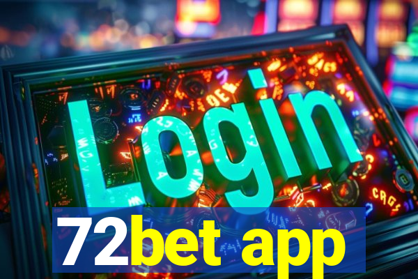 72bet app