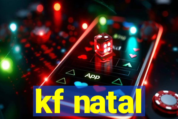 kf natal