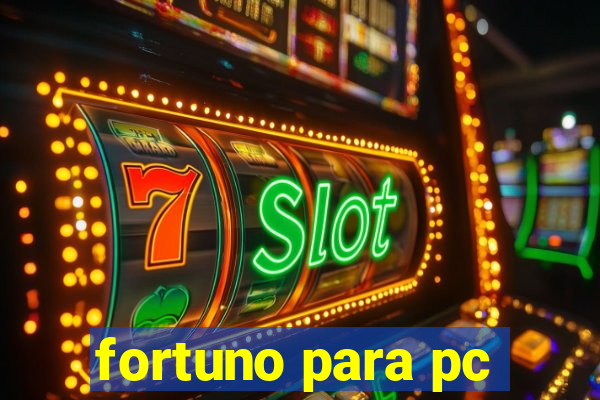 fortuno para pc