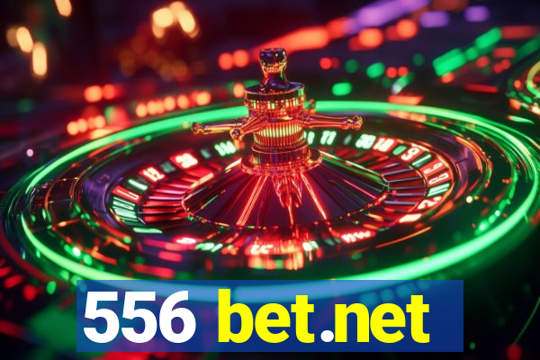 556 bet.net