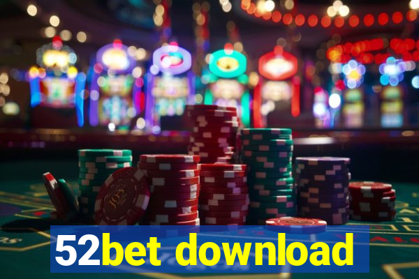 52bet download