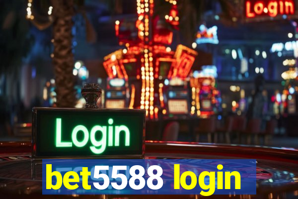 bet5588 login