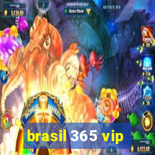 brasil 365 vip