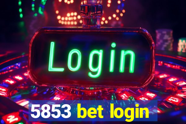 5853 bet login