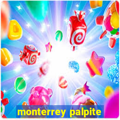 monterrey palpite