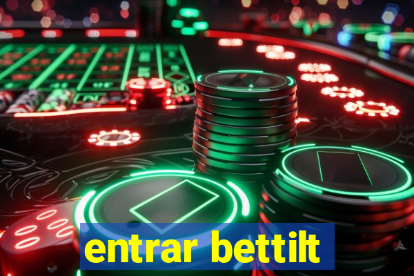 entrar bettilt