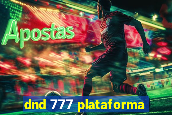 dnd 777 plataforma