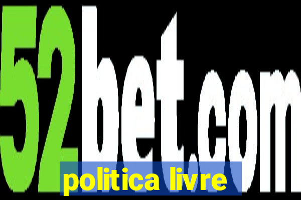 politica livre