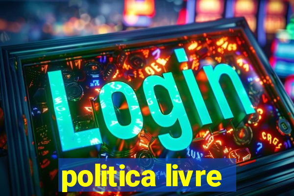 politica livre