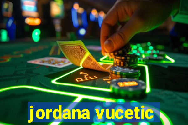 jordana vucetic