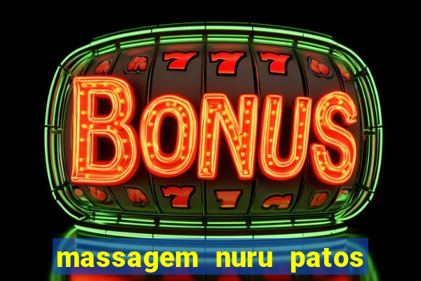 massagem nuru patos de minas