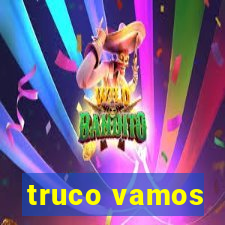 truco vamos